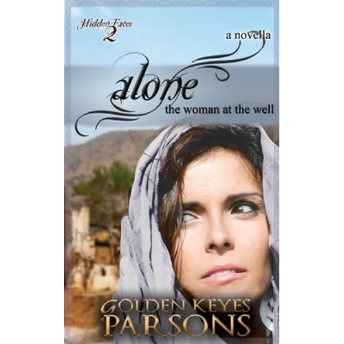 Alone: The Woman at the Well