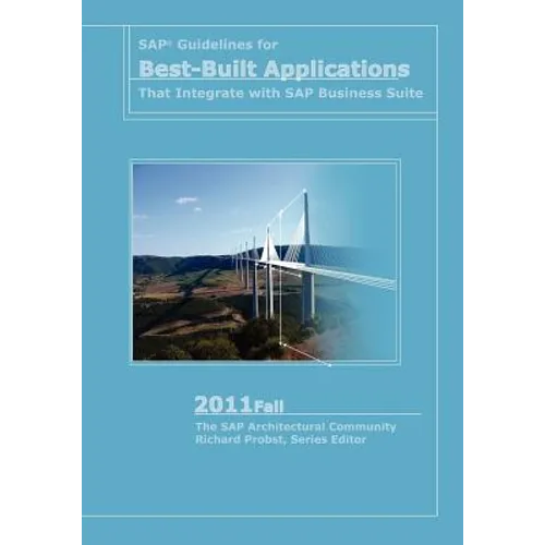 SAP Guidelines for Best-Built Applications That Integrate with SAP Business Suite: 2011fall