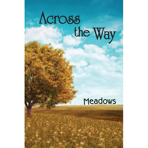 Across the Way: Meadows