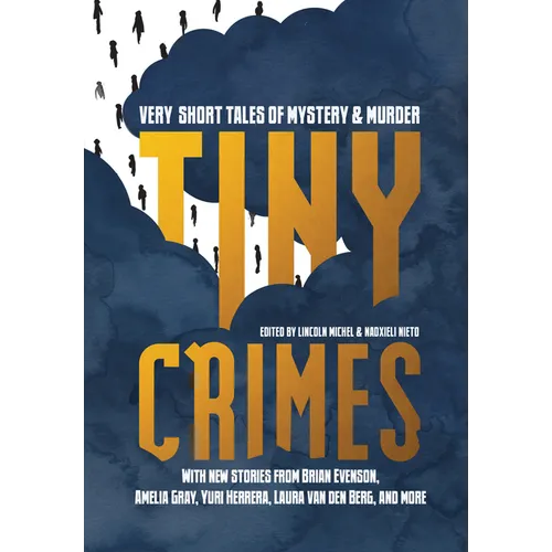 Tiny Crimes: Very Short Tales of Mystery and Murder