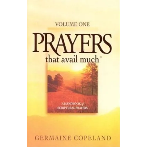 Prayers That Avail Much: Volume 1