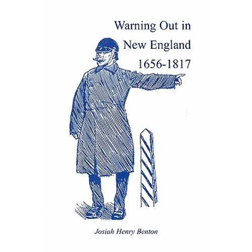 Warning Out in New England, 1656-1817