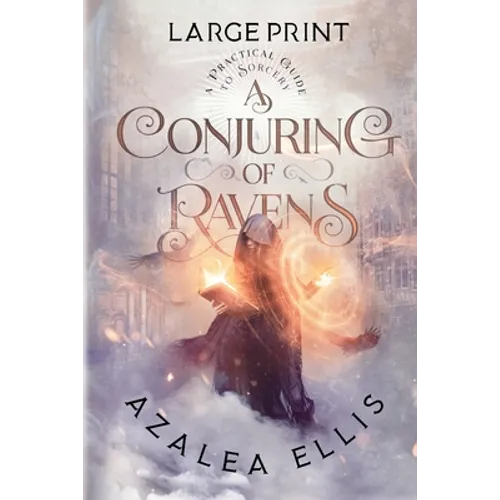 A Conjuring of Ravens: Large Print Edition