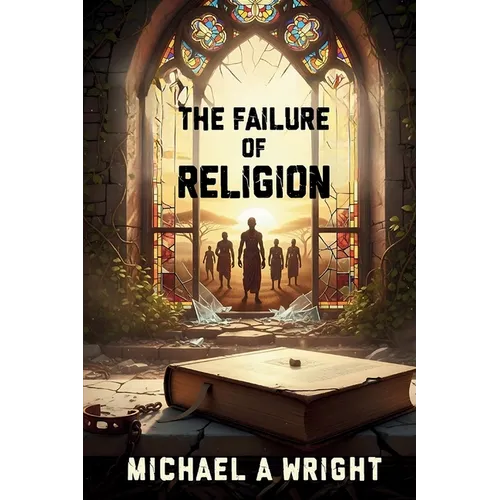 The Failure of Religion: The Rise of Spirit and the Fall of Control