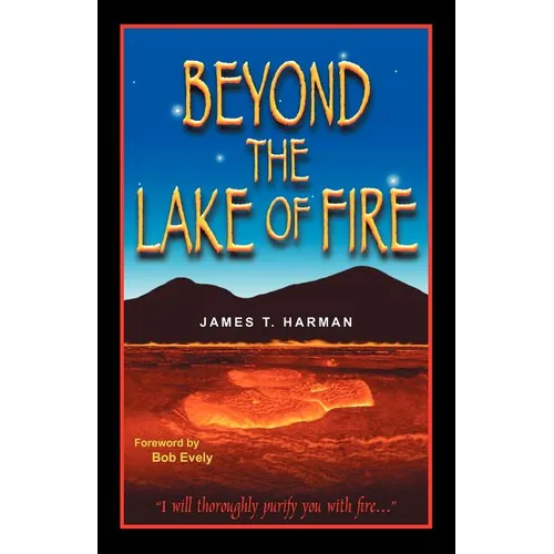 Beyond the Lake of Fire