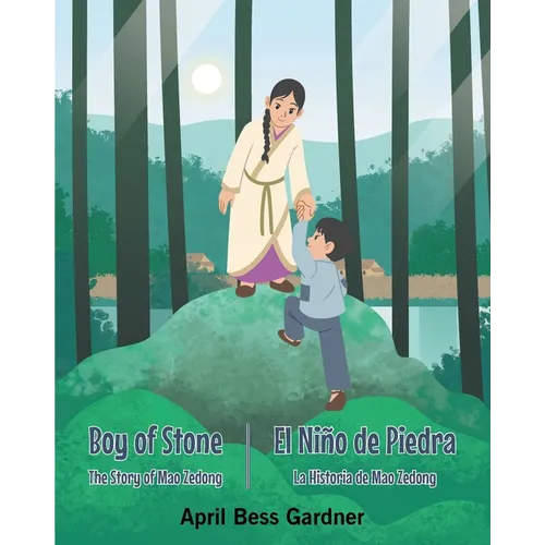 Boy Of Stone The Story of Mao Zedong: El Niño de Piedra La Historia de Mao Zedong
