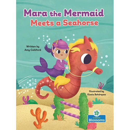 Mara the Mermaid Meets a Seahorse