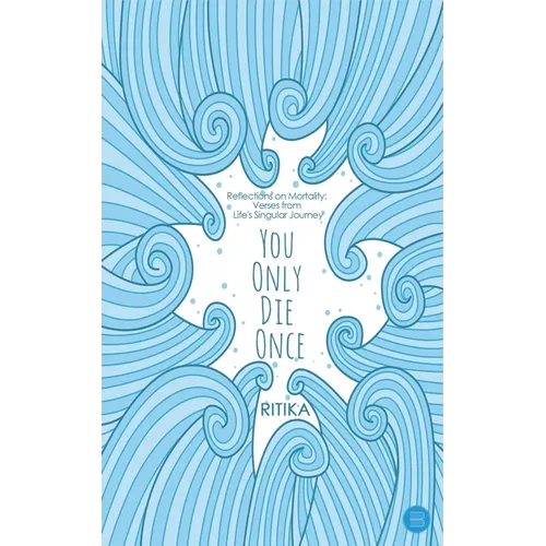 You Only Die Once