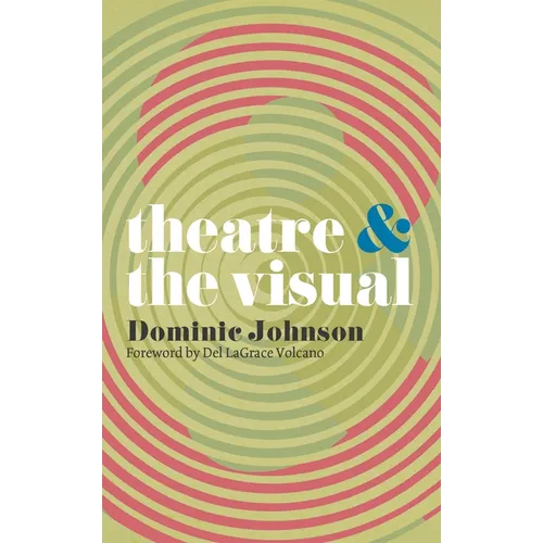 Theatre and the Visual - Paperback