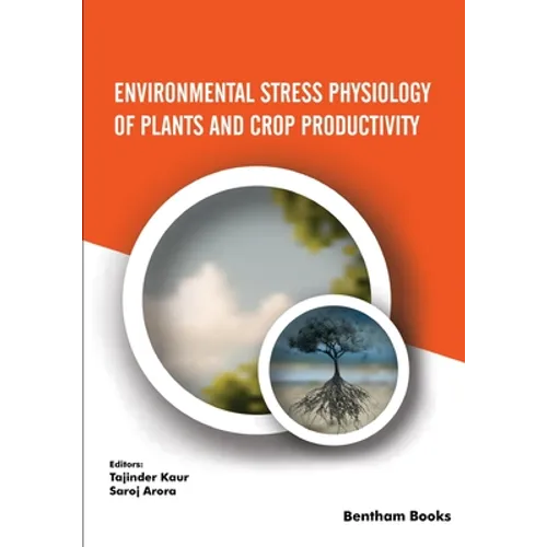 Environmental Stress Physiology of Plants and Crop Productivity