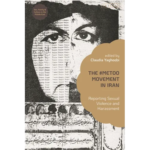 The #MeToo Movement in Iran: Reporting Sexual Violence and Harassment