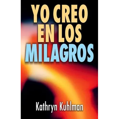Yo Creo En Los Milagros = I Believe in Miracles = I Believe in Miracles