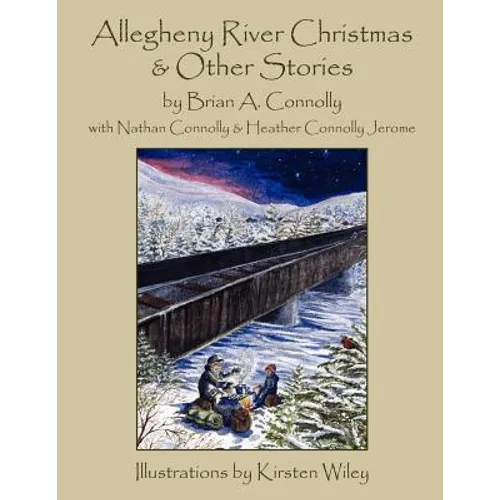 Allegheny River Christmas and Other Stories