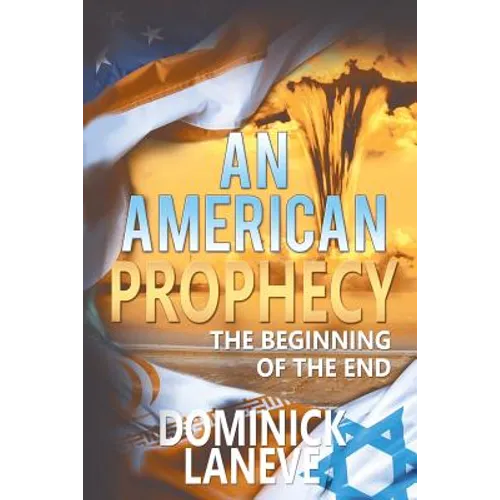 An American Prophecy: The Beginning of the End