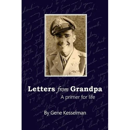 Letters From Grandpa: A Primer for Life