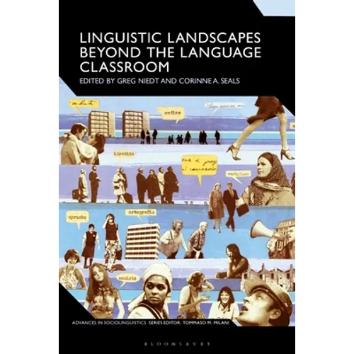 Linguistic Landscapes Beyond the Language Classroom