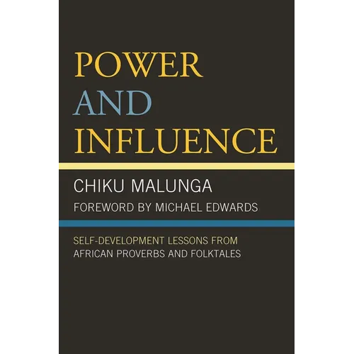 Power and Influence: Self-Development Lessons from African Proverbs and Folktales