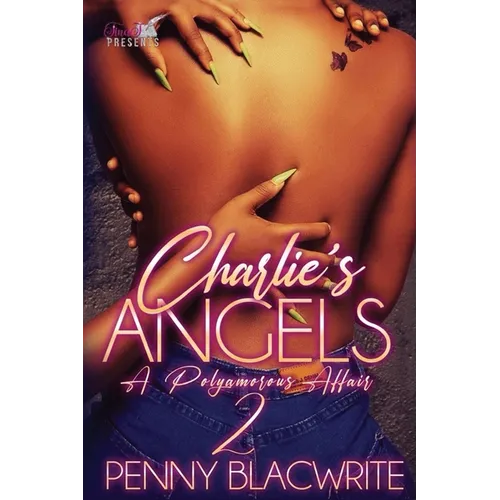 Charlie's Angels II: A Polyamorous Affair