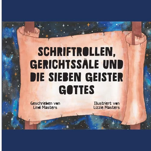Schriftrollen, Gerichte und die Sieben Geister Gottes