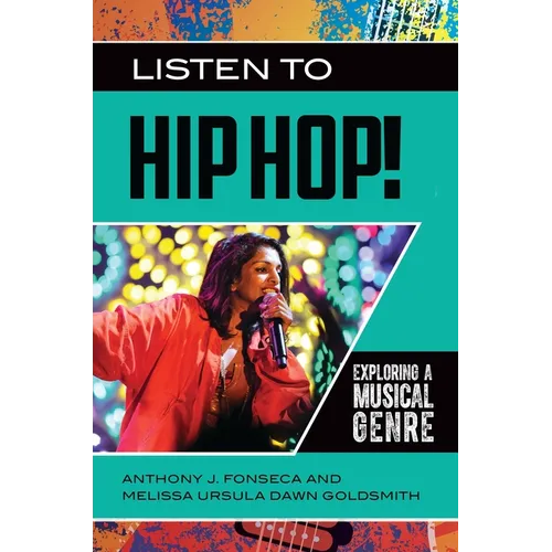 Listen to Hip Hop!: Exploring a Musical Genre