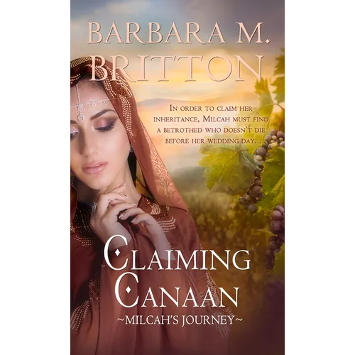 Claiming Canaan: Milcah's Journey