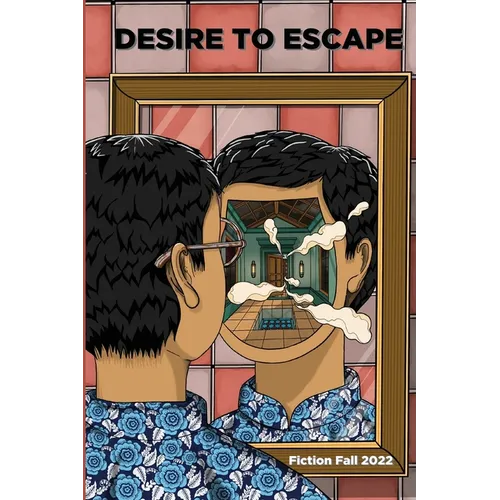 Four Palaces Publishing Fall 2022 Fiction Anthology: Desire to Escape
