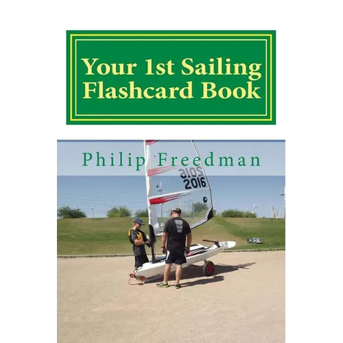 Your 1st Sailing Flashcard Book: Learning the Basics