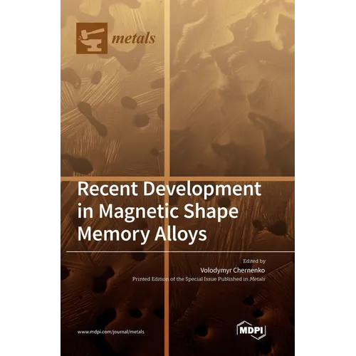 Recent Development in Magnetic Shape Memory Alloys