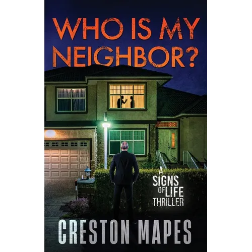 Who Is My Neighbor?: A Tension-Filled Christian Thriller