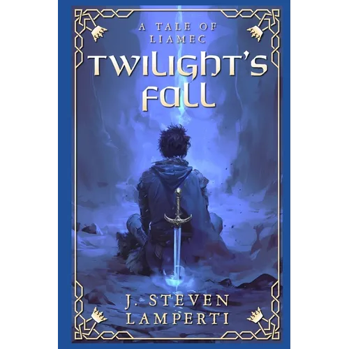 Twilight's Fall: A tale of Liamec