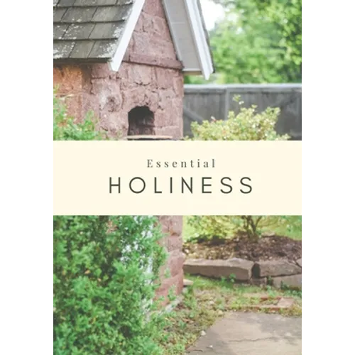 Essential Holiness