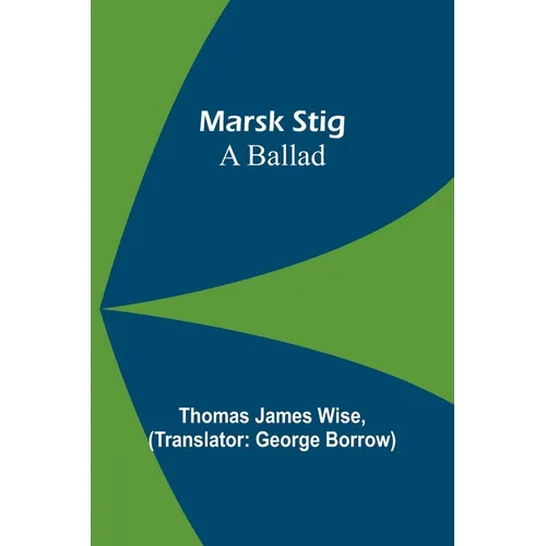 Marsk Stig: A ballad