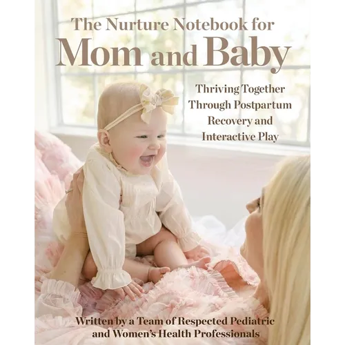 The Nurture Notebook for Mom and Baby