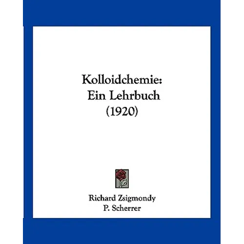 Kolloidchemie: Ein Lehrbuch (1920)