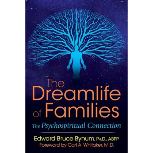 The Dreamlife of Families: The Psychospiritual Connection