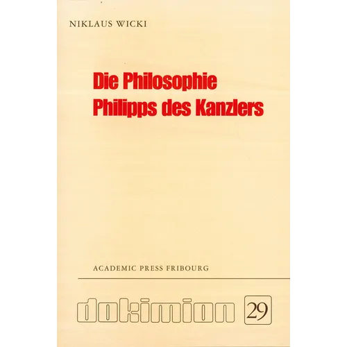 Die Philosophie Philipps Des Kanzlers