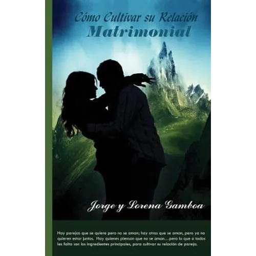 Como cultivar su relacion Matrimonial