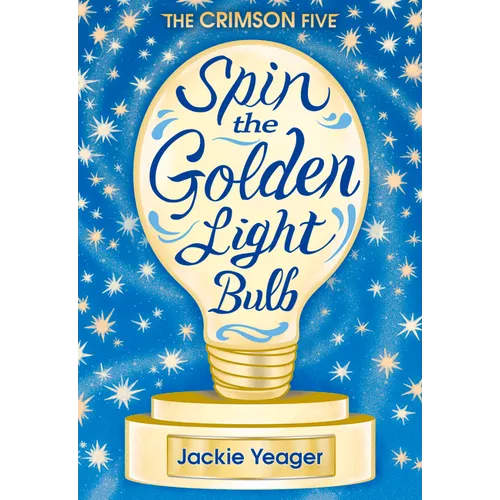 Spin the Golden Light Bulb: Volume 1