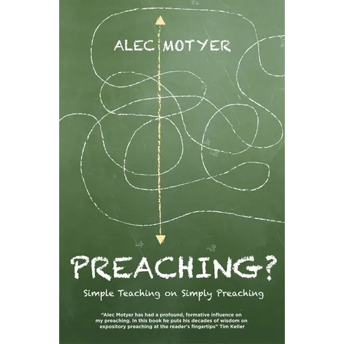 Preaching?: Simple Teaching on Simply Preaching