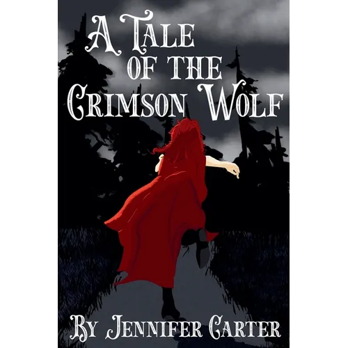 A Tale of the Crimson Wolf