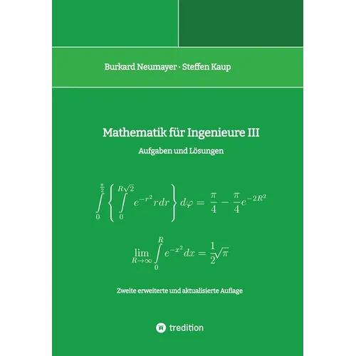 Mathematik für Ingenieure III: Aufgaben und Lösungen