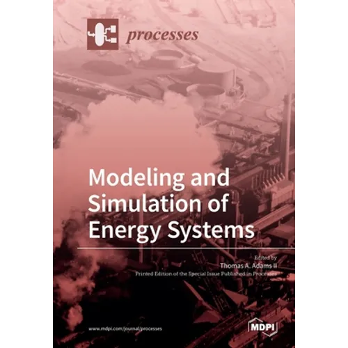 Processes Modeling and Simulation of Energy Systems