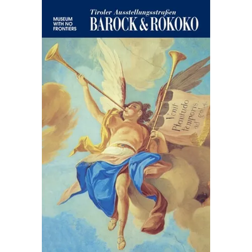 Barock & Rokoko: Tiroler Ausstellungsstrasse