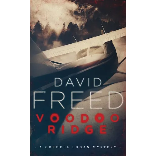 Voodoo Ridge: A Cordell Logan Mystery