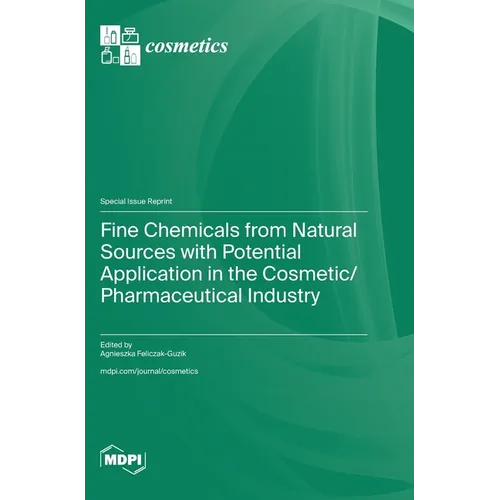 Fine Chemicals from Natural Sources with Potential Application in the Cosmetic/Pharmaceutical Industry