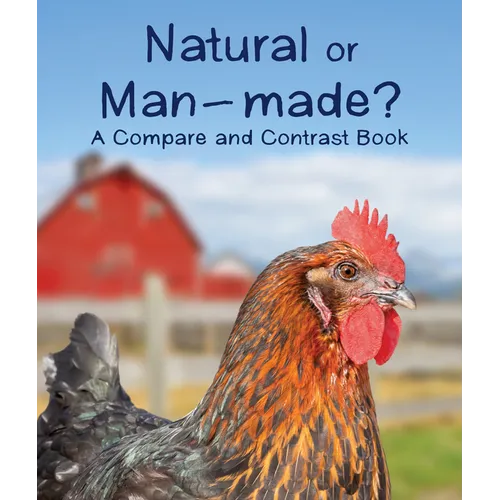 Natural or Man-Made? a Compare and Contrast Book