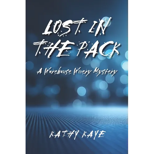 Lost in the Pack: A Warehouse Winery Mystery