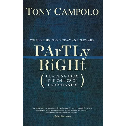 Partly Right: Learning from the Critics of Christianity