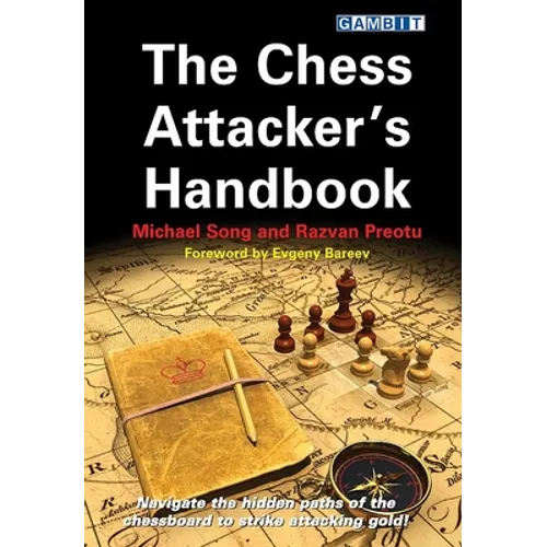 The Chess Attacker's Handbook