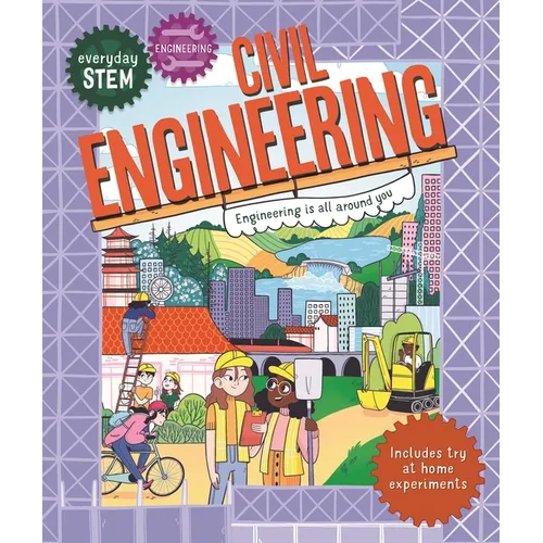Everyday Stem Engineering--Civil Engineering